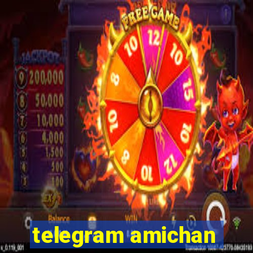 telegram amichan